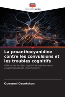 La proanthocyanidine contre les convulsions et les troubles cognitifs (French Edition) 6209511163 Book Cover
