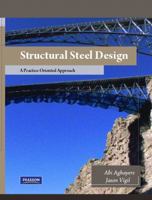 Structural Steel Design: A Practice Oriented Approach 0133418820 Book Cover