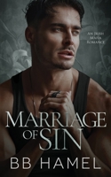 Marriage of Sin: An Arranged Marriage Irish Mafia Romance B0C87QQDND Book Cover