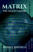 MATRIX- THE SILENT EMPIRE B0FQKK1X72 Book Cover