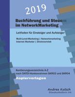Buchf�hrung Und Steuern Im Networkmarketing 2019: Leitfaden f�r Einsteiger und Aufsteiger 1097193500 Book Cover