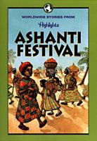 Ashanti Festival: And Other Stories of Children Around the World 0875346359 Book Cover
