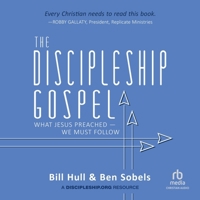 The Discipleship Gospel: What Jesus Preached--We Must Follow B0FBJCZ8HK Book Cover