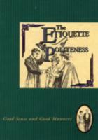 Etiquette of Politeness (The Etiquette Collection) 1898617074 Book Cover