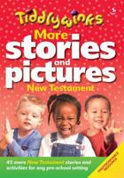 More Stories and Pictures. New Testament 1844276384 Book Cover