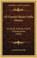 Gli uomini illustri nella musica (Italian Edition) 1022521209 Book Cover