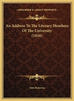 An Address To The Literary Members Of The University 1175386677 Book Cover