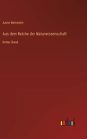 Aus dem Reiche der Naturwissenschaft: Dritter Band 3368029479 Book Cover
