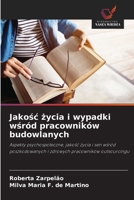 Jakosc zycia i wypadki wsród pracowników budowlanych (Polish Edition) 6208551129 Book Cover