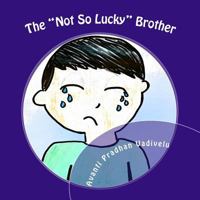 The "not So Lucky" Brother: The "not So Lucky" Brother 0999226207 Book Cover
