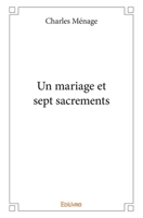 Un mariage et sept sacrements (French Edition) 2414365218 Book Cover