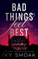 Bad Things Feel Best 1662513070 Book Cover