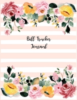 Bill Tracker Journal: Monthly Daily Spending Credit Bill Payment Logbook with Checklist  | 8.5 x 11 inch | Water Color Flora Blooming with Pink Line Cover (Flora Spending Log) 1697061540 Book Cover