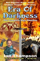 Era Of Darkness: The Complete Saga Omnibus 1718094272 Book Cover