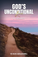 God's Unconditional Love: A Journey B0GRSMC1LT Book Cover