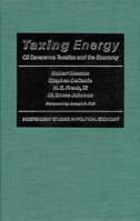 Taxing Energy: Oil Severance Taxation and the Economy 0945999690 Book Cover