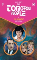 The Tomorrow People - The Breakout (The Tomorrow People - Series 2) 0722358512 Book Cover