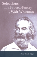 Selections From the Prose and Poetry of Walt Whitman 3744664724 Book Cover