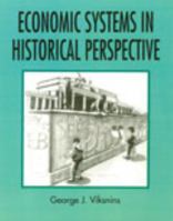 ECONOMIC SYSTEMS IN HISTORICAL PERSPECTIVE 0757517714 Book Cover