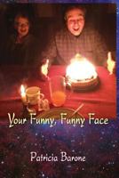 Your Funny, Funny Face 1421838141 Book Cover