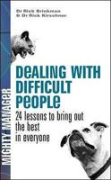 Dealing with Difficult People : 24 lessons for Bringing Out the Best in Everyone 007146333X Book Cover