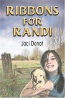 Ribbons for Randi 1424153077 Book Cover