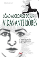 Como Acordarse de Sus Vidas Anteriores 1683257561 Book Cover