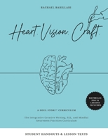 Heart, Vision, Craft Student Handouts & Lesson Texts B0DPMPJK2T Book Cover