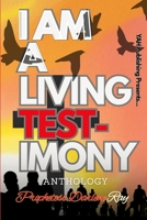 I Am A Living Testimony 1300025107 Book Cover