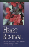 Heart Renewal: Finding Spiritual Refreshment (Fisherman Bible Study Guide) 0877887306 Book Cover