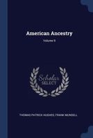 American Ancestry; Volume 9 1377122530 Book Cover