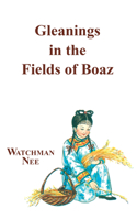 Gleaning in the Fields of Boaz 0935008683 Book Cover