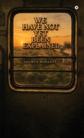 We have not Yet been explained B0HCDXD6VQ Book Cover