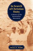 In Search of Christian Unity: A History of the Restoration Movement 0891120726 Book Cover