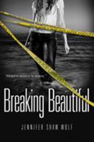 Breaking Beautiful 0802734405 Book Cover