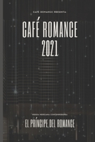 CAFÉ ROMANCE 2021 (Cafe Romance) B09ZCJNBND Book Cover