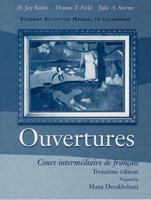 Ouvertures: Cours Intermediaire De Francais, Activities Manual 0470002751 Book Cover