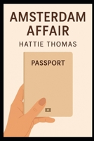 The Amsterdam Affair B0FJG7JMYW Book Cover