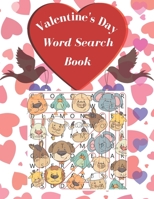 Valentine's Day Word Search Book: For kids ages 8-15 / Large Print and easy to read / beautiful designed / "8,5" x 11 / 41 pages B08TZMKG3V Book Cover