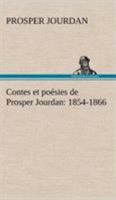 Contes et poésies de Prosper Jourdan: 1854-1866 9357957820 Book Cover