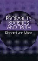 Probability, Statistics and Truth 0486242145 Book Cover