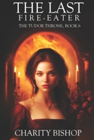 The Last Fire-Eater B093RKFP2X Book Cover