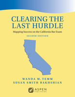 Clearing the Last Hurdle: Mapping Success on the California Bar Exam B0CD8ZW31P Book Cover