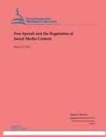 Free Speech and the Regulation of Social Media Content 1092635157 Book Cover