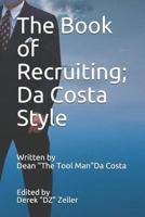 The Book of Recruiting; Da Costa Style 1717803245 Book Cover