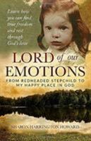 Lord of Our Emotions: 173273500X Book Cover
