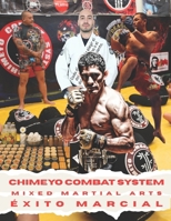 Chimeyo Combat System: Éxito marcial (estilos de combate) (Spanish Edition) B0FKSMRPR9 Book Cover