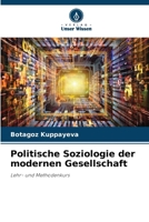 Politische Soziologie der modernen Gesellschaft (German Edition) 6209547761 Book Cover