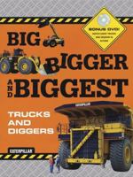 Big Bigger Biggest Trucks and Diggers - With DVD (Caterpillar) 0811864324 Book Cover