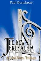The New Jerusalem: Book Three of A Last Days Trilogy 0967568331 Book Cover